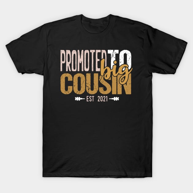 Promoted To Big Cousin T-Shirt by Tesszero